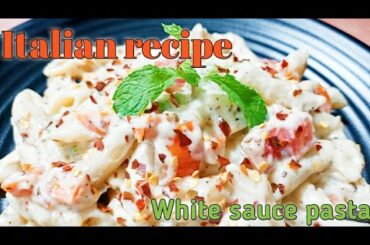 White Sauce Pasta recipe | Italian recipe | Cheese white sauce Macaroni recipe
