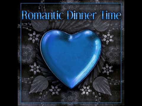 Romantic Dinner Romantic Dinner