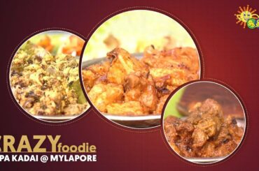 Appa Kadai @ Mylapore | Non Veg Dining | Crazy Foodie | Adithya TV