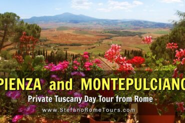 MONTEPULCIANO AND PIENZA Tuscany Day Tour from Rome with Stefano Rome Tours