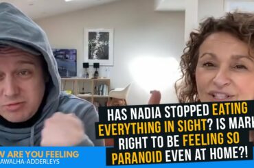 Has Nadia stopped EATING EVERYTHING In SIGHT? Is Mark RIGHT To Be Feeling so PARANOID even AT HOME?!