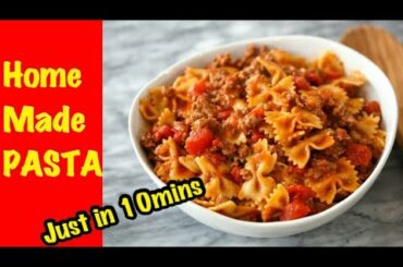 Home made Italian PASTA🍝 सिर्फ़ 10 मिनट में ,जब मन करे तब खाओ 😛Tasty and Yummy 😛
