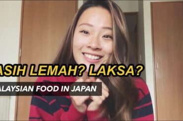 MALAYSIA CUISINE IN JEPUN! -ORNAG JEPUN EDITION-