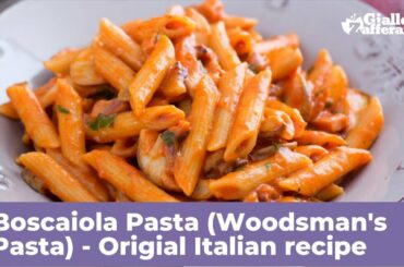 PASTA BOSCAIOLA (WOODSMAN'S PASTA) - Original Italian recipe
