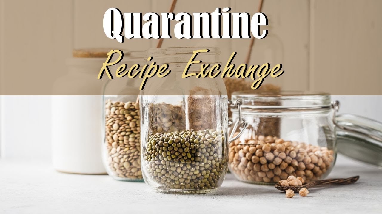 QUARANTINE RECIPE EXCHANGE || 17+ Recipes Using Pantry Ingredients! QUARANTINE RECIPE EXCHANGE || 17+ Recipes Using Pantry Ingredients!