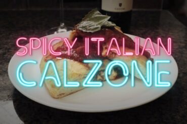 Quarantine Cooking Episode 3: Spicy Italian Calzone