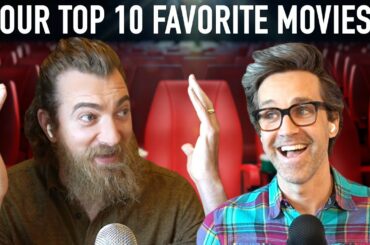 Our Top 10 Favorite Movies Of All Time