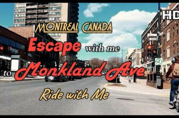 April 7 2020 Ride with Me on Monkland Avenue in Montreal Quebec Canada HD -Montreal and Beyond