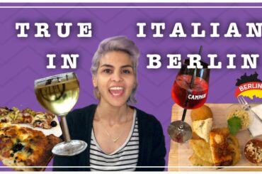 72h OF ITALIAN FOOD IN BERLIN || True Italian Berlin