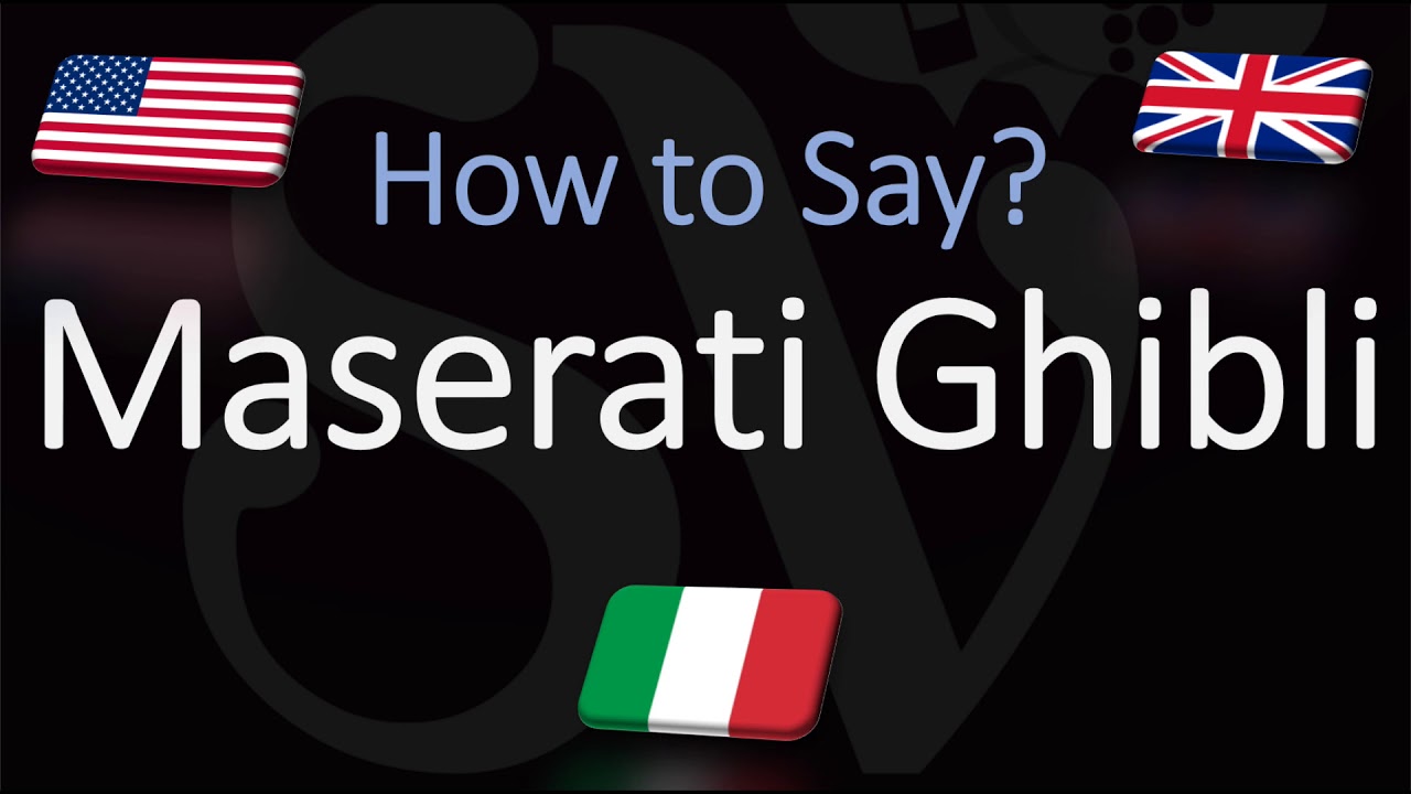 How to Pronounce Maserati Ghibli? (CORRECTLY) Italian Car Pronunciation How to Pronounce Maserati Ghibli? (CORRECTLY) Italian Car Pronunciation