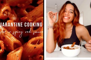 Quarantine Cooking With Me! Pasta in Spicy Red Sauce 🍝