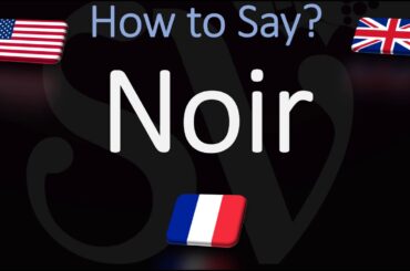 How to Say Black in French? Color Pronunciation | How to Pronounce Noir