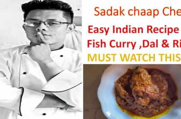 LEARN INDIAN HOME STYLE COOKING RECIPE// HOMESTYLE FISH CURRY//DALL//CHAWAL//SADAKCHAAP CHEF//RICE