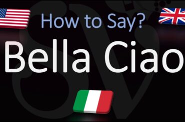 How to Pronounce Bella Ciao? (CORRECTLY) Italian Pronunciation (La Casa de Papel)