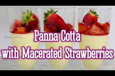 How To Make PANNA COTTA With Macerated Strawberries | Easiest 3-Main Ingredient Dessert Recipe