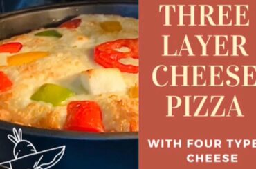 Three Layer Cheese Pizza With Four Type’s of Cheese | Epic Cooking |