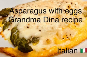 Asparagus Grandma Dina recipe - au gratin asparagus with eggs - Vegetarian - Italian Grandma Recipes