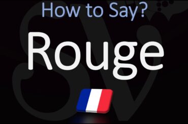 How to Say Red in French? Color Pronunciation | How to Pronounce Rouge