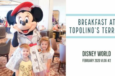Breakfast at Topolino's Terrace | February 2020 Disney World Vlog #2