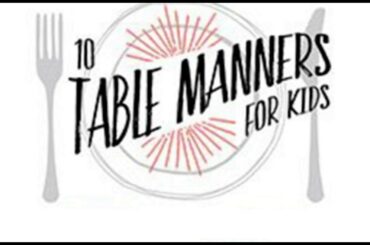 Table Manners for Kids and Children of Kindergarten, Toddlers and School Students around the world