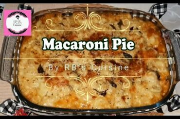 | Macaroni Pie | Italian Cuisine | Ramadan Special | RB's Cuisine | 2020 |