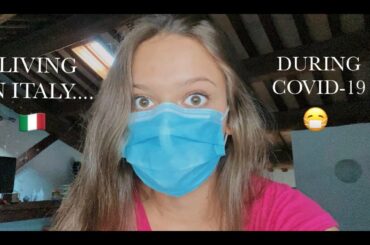 What it's like to live in Italy during COVID-19