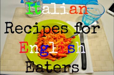 Italian Recipes for English Eaters  -  Pasta with Tomato Sauce