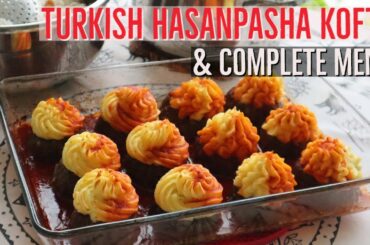 Turkish Hasan Pasha Kofte (Meatball With Potato Puree) & Menu Ideas