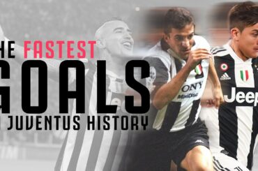 ⏱ The Fastest Goals in Juventus History! | Del Piero, Dybala, Rossi & More! | Juventus
