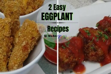 2 Easy EGGPLANT RECIPES || ASMR Cooking Sounds | Best Side Dish and Finger Foods