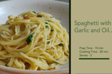 Simple Pasta | Spaghetti Garlic and Oil | Spaghetti Aglio e Olio: 5 Ingredient Pasta Recipe!