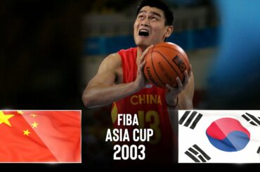 🔴 - China 🇨🇳 v Korea 🇰🇷 - Classic Full Games | FIBA Asia Cup 2003