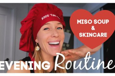 Miso Soup Recipe + Skincare Faves | EVENING ROUTINE Vlog