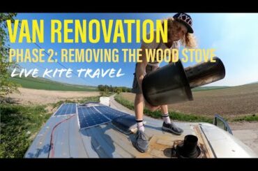 Removing the Wood Burner | Log Burner | Van Renovations During Lockdown Day 2 | Van Life UK