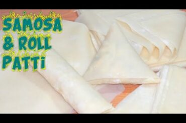 Homemade samosa and manda patti - samosa sheeta and spring roll wrappers - by ITALIAN DHABA
