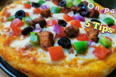 Pan pizza / 5 Tips for Tasty pizza/Perfect pizza dough/Pizza sauce recipe/No oven pizza/Pizza on pan