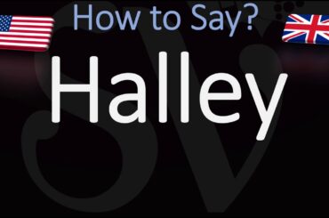 How to Pronounce Halley? (CORRECTLY) | Edmond Halley Astronomer (Halley's Comet)