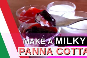 MAKE a MILKY PANNA COTTA : EASY  FAST and CHEAP !