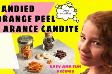 CANDIED ORANGE PEELS * ARANCE CANDITE SICILIANE  (Italian & English)/Traditional Recipe, Easy & fun