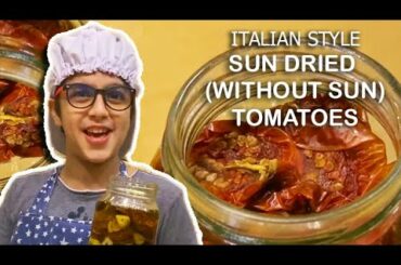 Italian Style Sun Dried (Without Sun) Tomatoes