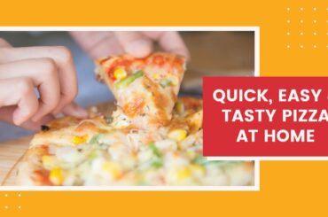 How to make Pizza at home | Quick and easy recipe | Homemade Pizza recipe | Pizza at home 2020