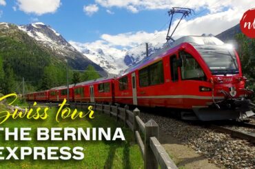 Bernina Express / The Glacier Express Crossing the Alps | Worlds Best Railway | Switzerland