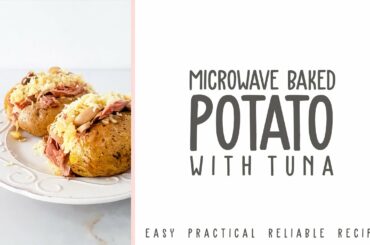 Microwave Baked Potato with Tuna | De Lata Recipe