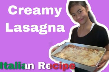 Creamy Lasagna (Italian Recipe)