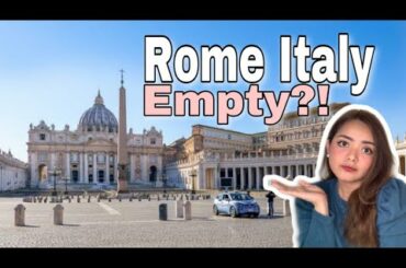 COVID19 🦠 Rome Italy Before and After Pandemic 🦠 | Updates Filipino|Empty Rome