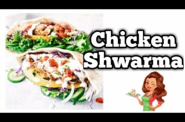 Homemade Chicken Shawarma | Liza's Cuisine