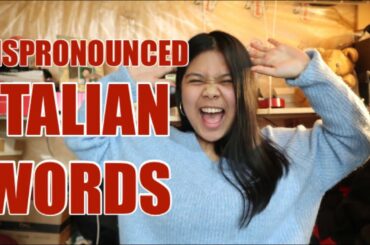 MISPRONOUNCED ITALIAN WORDS