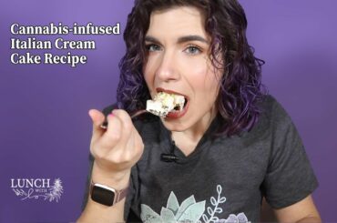 Cannabutter Italian Cream Cake Recipe - #lunchwithlo - #39