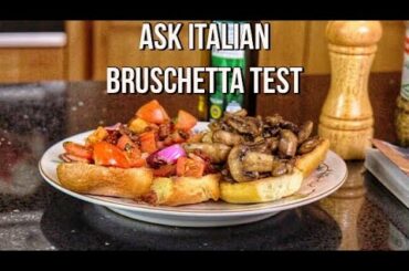 How to Make Bruschetta (Quarantine recipes) || Ask Italian Tests #1