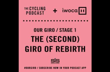 Our Giro stage 1: The (second) Giro of rebirth